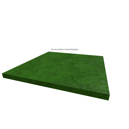 grass baseplate(touch it to make a grass baseplate