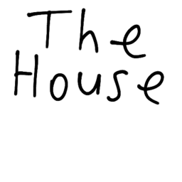 The House