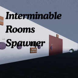 Interminable Rooms Spawner