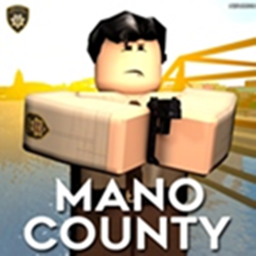 🚨 Mano County 🚨