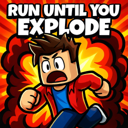 [💥] Run until you Explode!