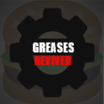 Greases REVIVED