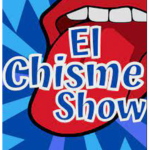 La chismosa show