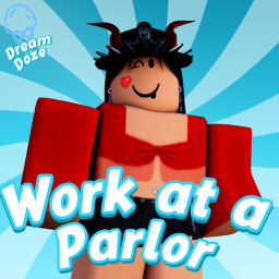 [Mega Sale] Work at a Parlor!