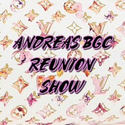 Andrea's BGC Reunion Show [CLOSED]