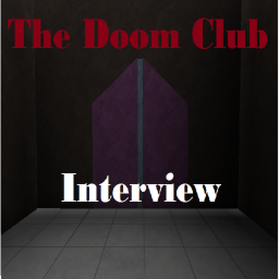 THE DOOM CLUB's Interview Center