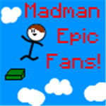 MadmanEpic Fans