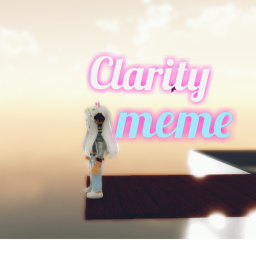 clarity 밈