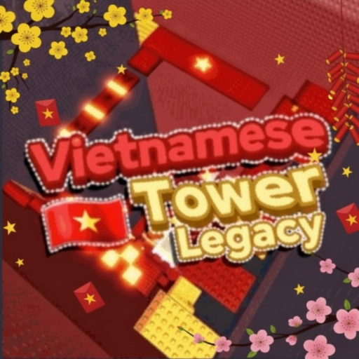 [TẾT🧧]🇻🇳 Vietnamese Tower Legacy 🇻🇳