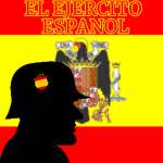The Spanish Army (El Ejercito Español)