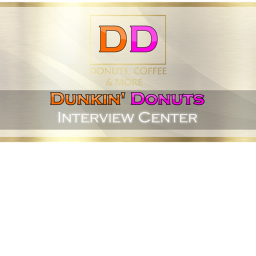 Dunkin' Donuts Interview Center