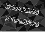 Breaking Strikers