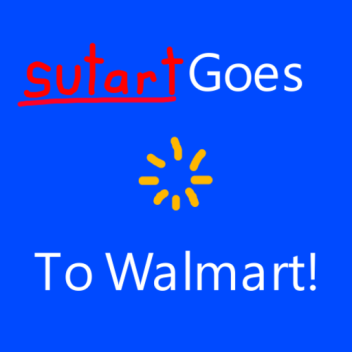 SU TART goes to Walmart!