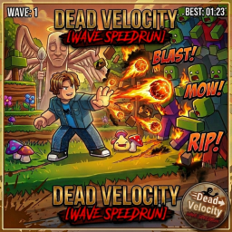 DEAD VELOCITY [WAVE SPEEDRUN]