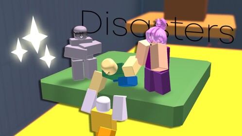 Disasters!