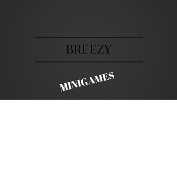 Breezy Minigames