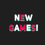 NEW GAMES -