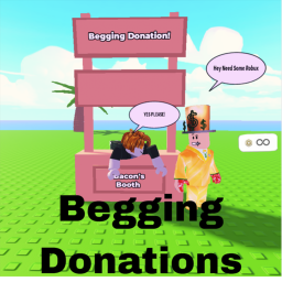 Begging Donations💵