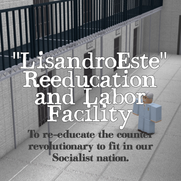  "LisandroEste" Reeducation and Labor Facility