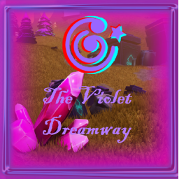 🌌The Violet Dreamway🌌 [LEGACY]