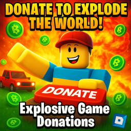 Explosive Game Donations