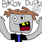 BACON DUDEZ