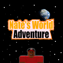 [Testing] Nate's World Adventure