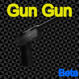 Gun Gun | Early Beta