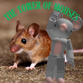 the tower of mouses (hosted game)
