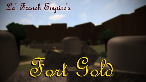 Fort Gold [Under Major Change]