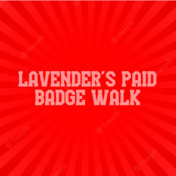 (114) Lavender's Paid Badge Walk