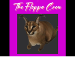 ~Floppa Crew~