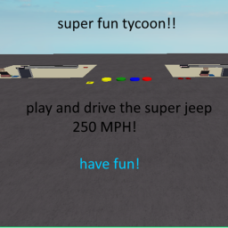 Super Fun tycoon!
