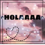 •HOLAAAA•