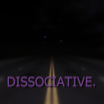 DISSOCIATIVE