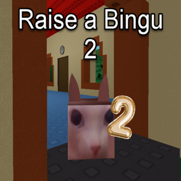 Raise a Bingu 2
