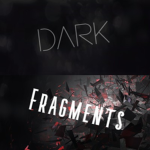 Dark Fragments