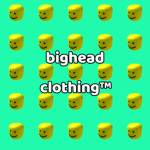 !Bighead Clothing!