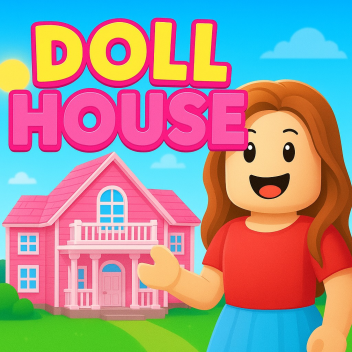 ✨ Dollhouse RP 2.0