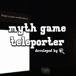 [OPEN SOURCE] Myth Game Teleporter