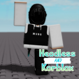 Try on Korblox and Headless!