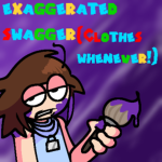 exaggerated swagger [Paint's group or something]