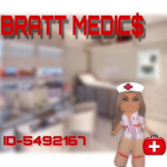 BRATT MEDIC$