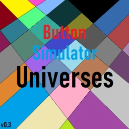 [♻️New Game♻️] Button Simulator Universes icon