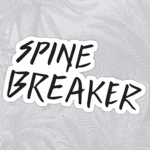 Spine Breakers