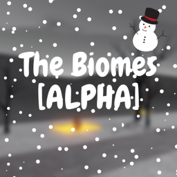 The Biomes [CHRISTMAS!!]