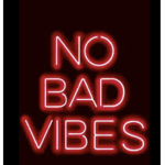 No badvibes