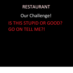 Restaurant CHALLENGE!