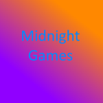 Midnight Games....