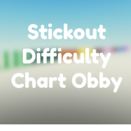 [🎖] Stickout Difficulty Chart Obby